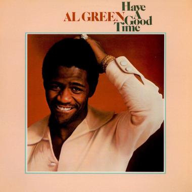 Al Green -  Have a Good Time